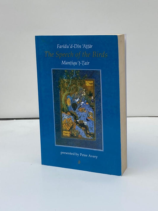 The Speech of the Birds (Mantiq-ut-Tair)